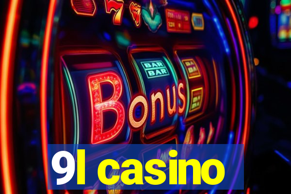 9l casino